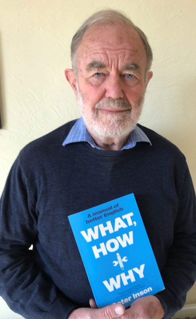 Author Peter Inson with What, How and Why a manual of better English